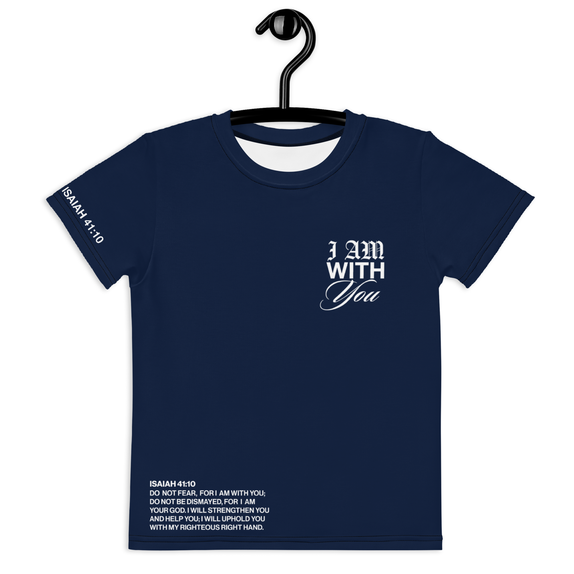 "Do Not Fear, I Am With You" ISAIAH 41:10 Kids Navy Blue Comfort T-Shirt