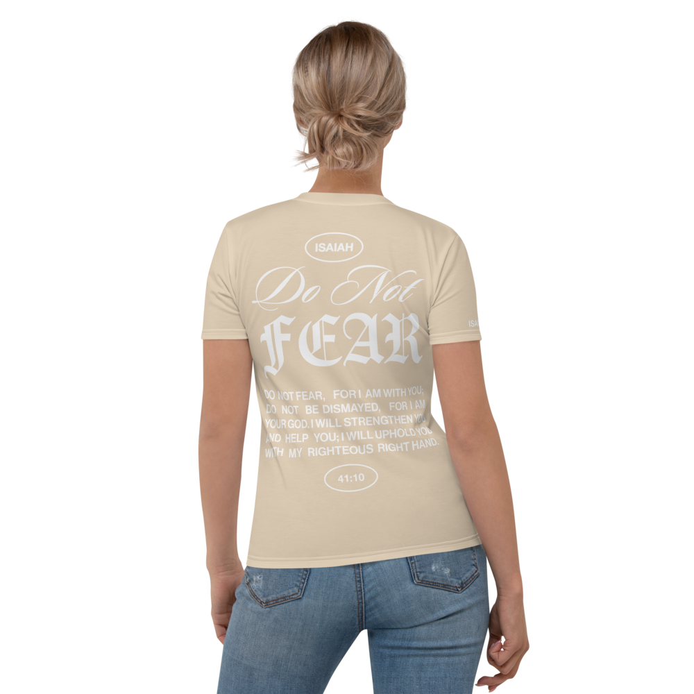 "Do Not Fear, I Am With You" ISAIAH 41:10 Women Tan Comfort T-Shirt