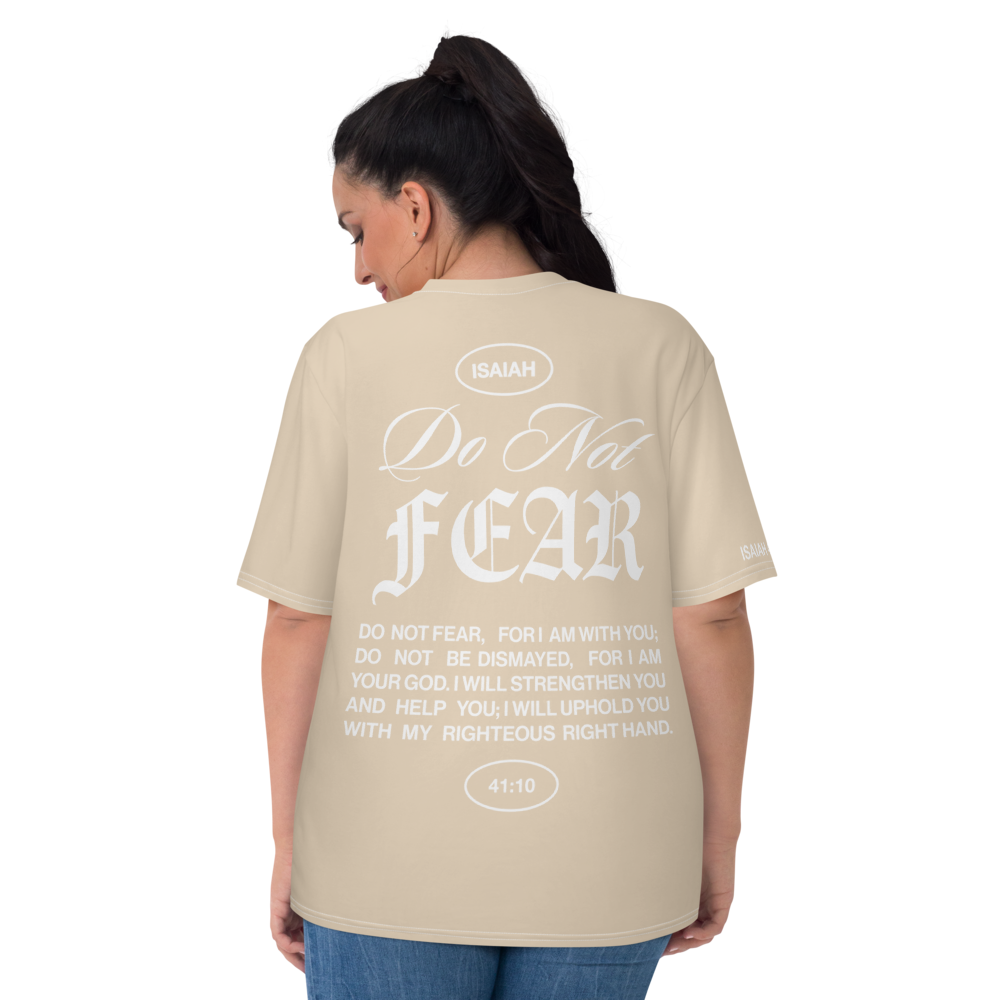 "Do Not Fear, I Am With You" ISAIAH 41:10 Women Tan Comfort T-Shirt