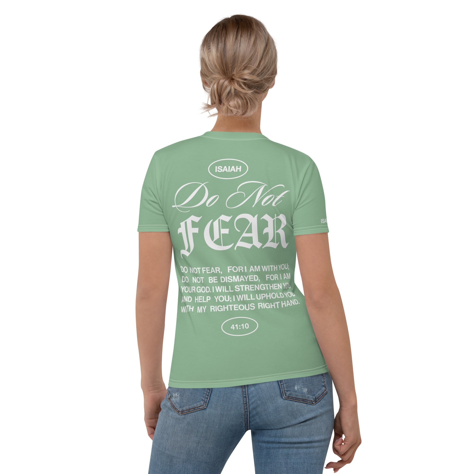 "Do Not Fear, I Am With You" ISAIAH 41:10 Women Sea Green Comfort T-Shirt