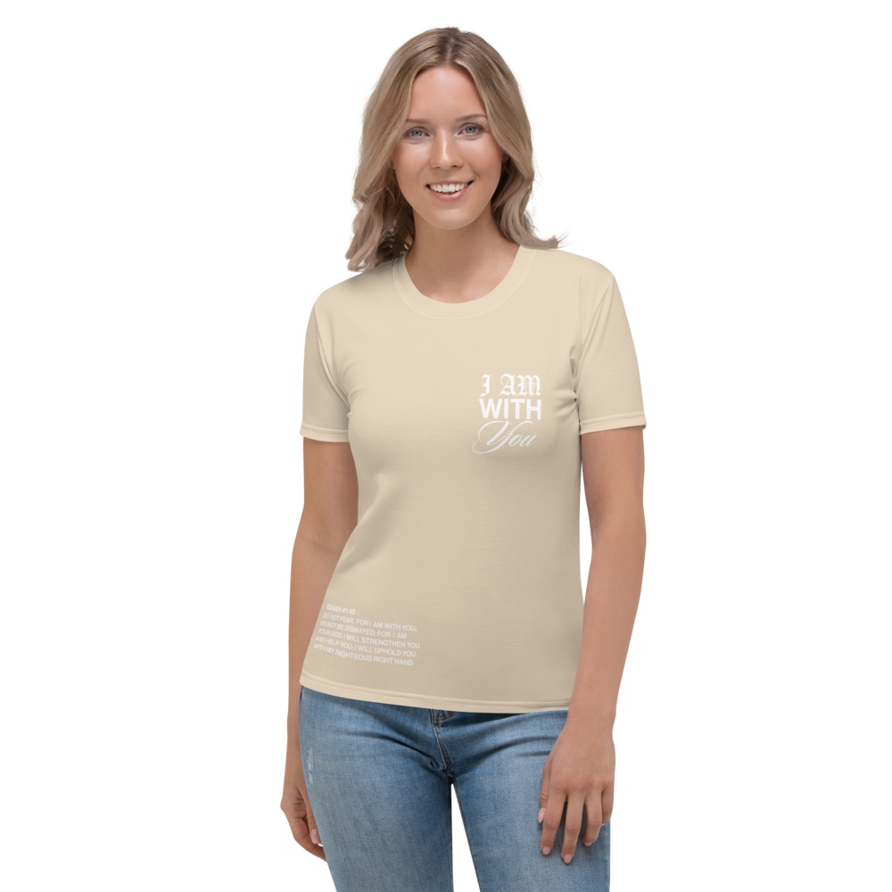 "Do Not Fear, I Am With You" ISAIAH 41:10 Women Tan Comfort T-Shirt