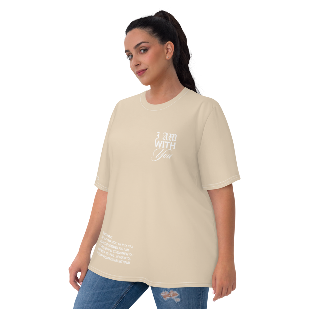 "Do Not Fear, I Am With You" ISAIAH 41:10 Women Tan Comfort T-Shirt