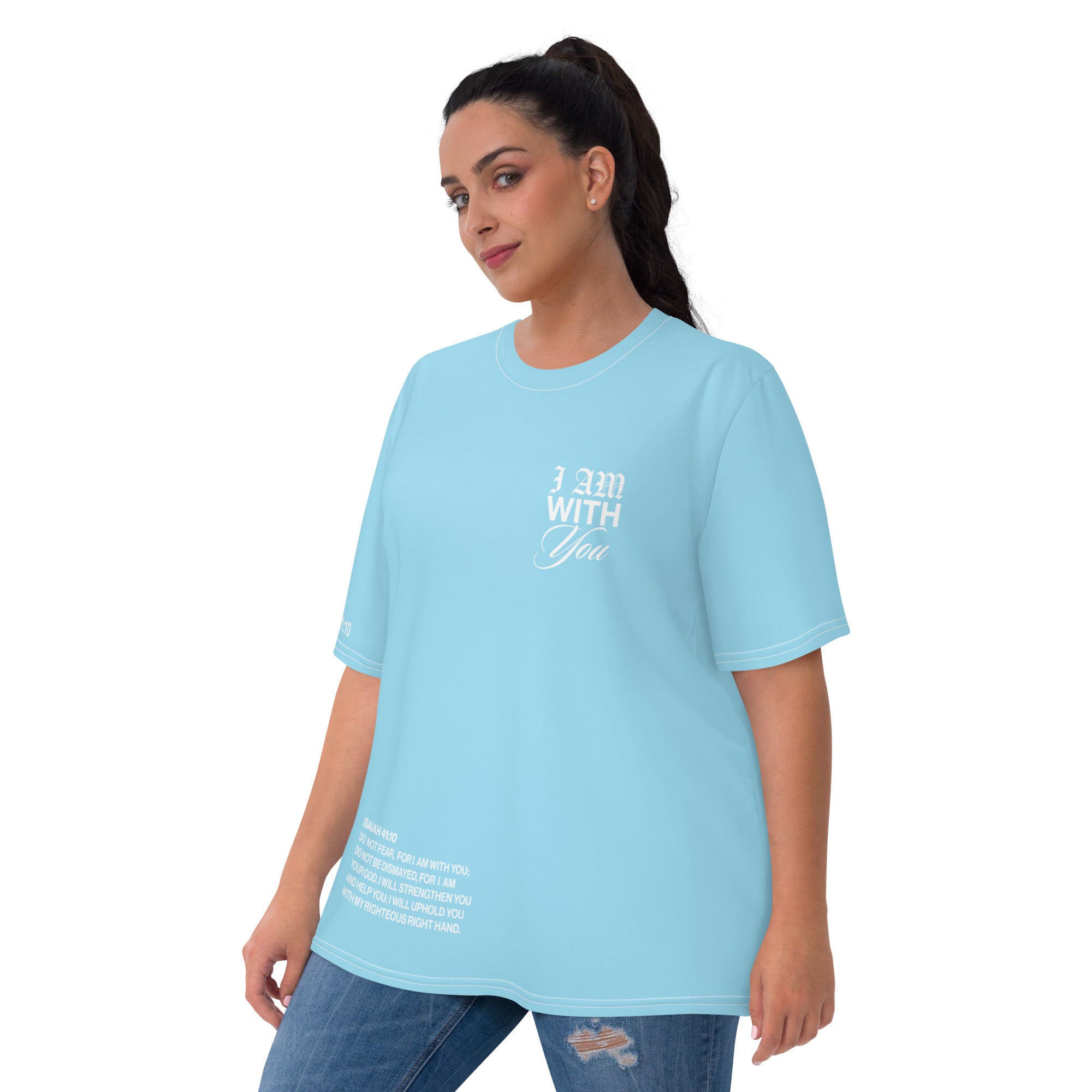 Sky Blue "Do Not Fear, I Am With You" ISAIAH 41:10 Women's Comfort T-Shirt