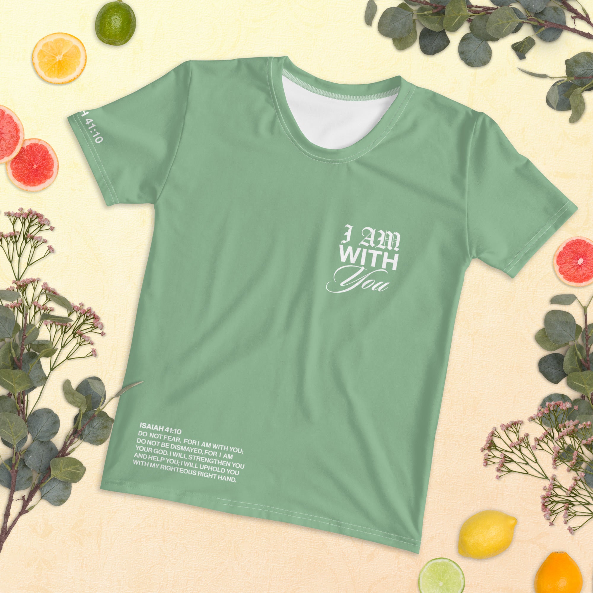 "Do Not Fear, I Am With You" ISAIAH 41:10 Women Sea Green Comfort T-Shirt