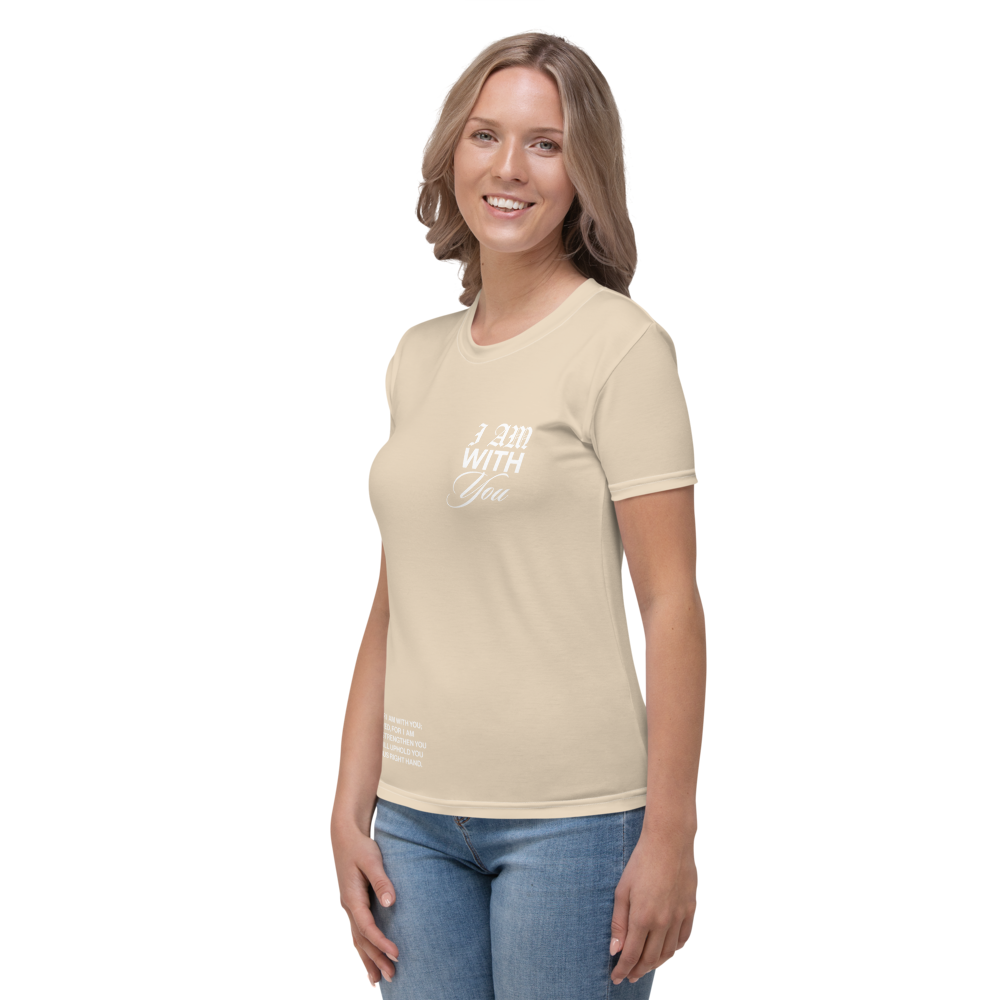 "Do Not Fear, I Am With You" ISAIAH 41:10 Women Tan Comfort T-Shirt