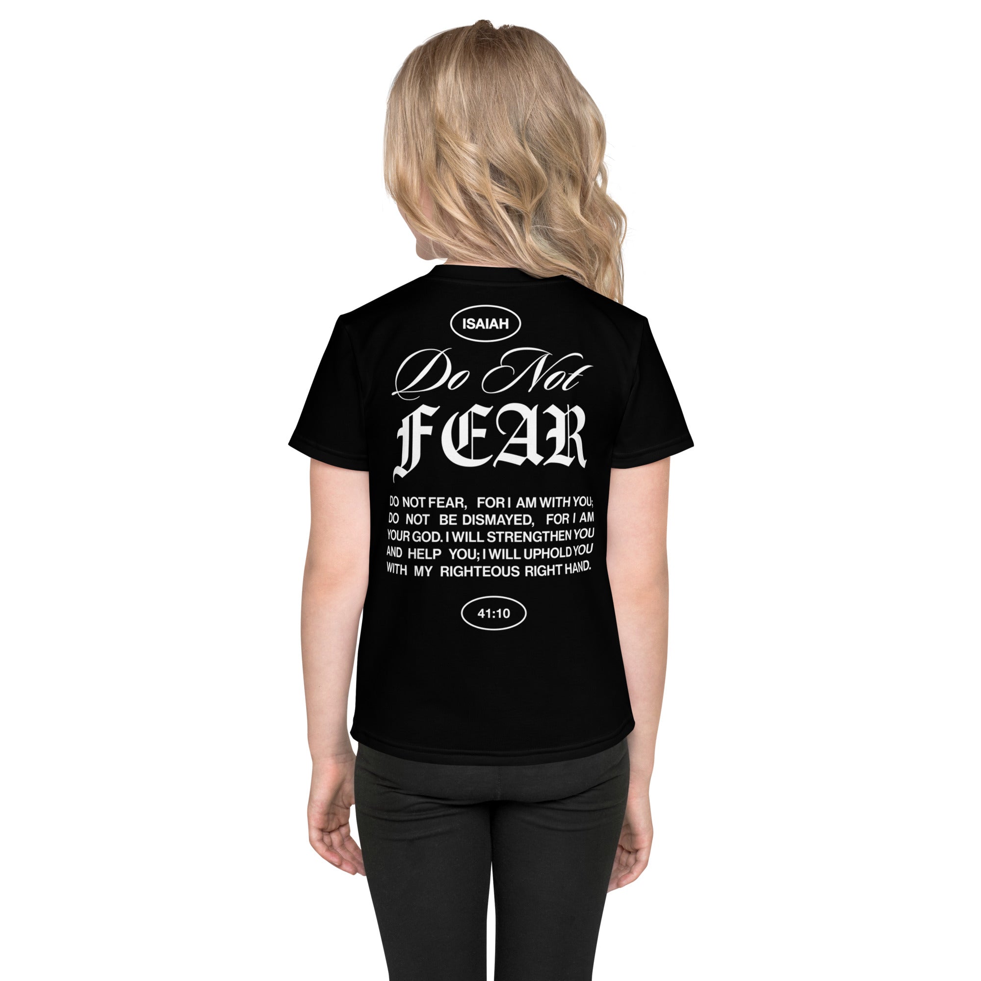 "Do Not Fear, I Am With You" ISAIAH 41:10 Kids Unisex Black Comfort T-Shirt