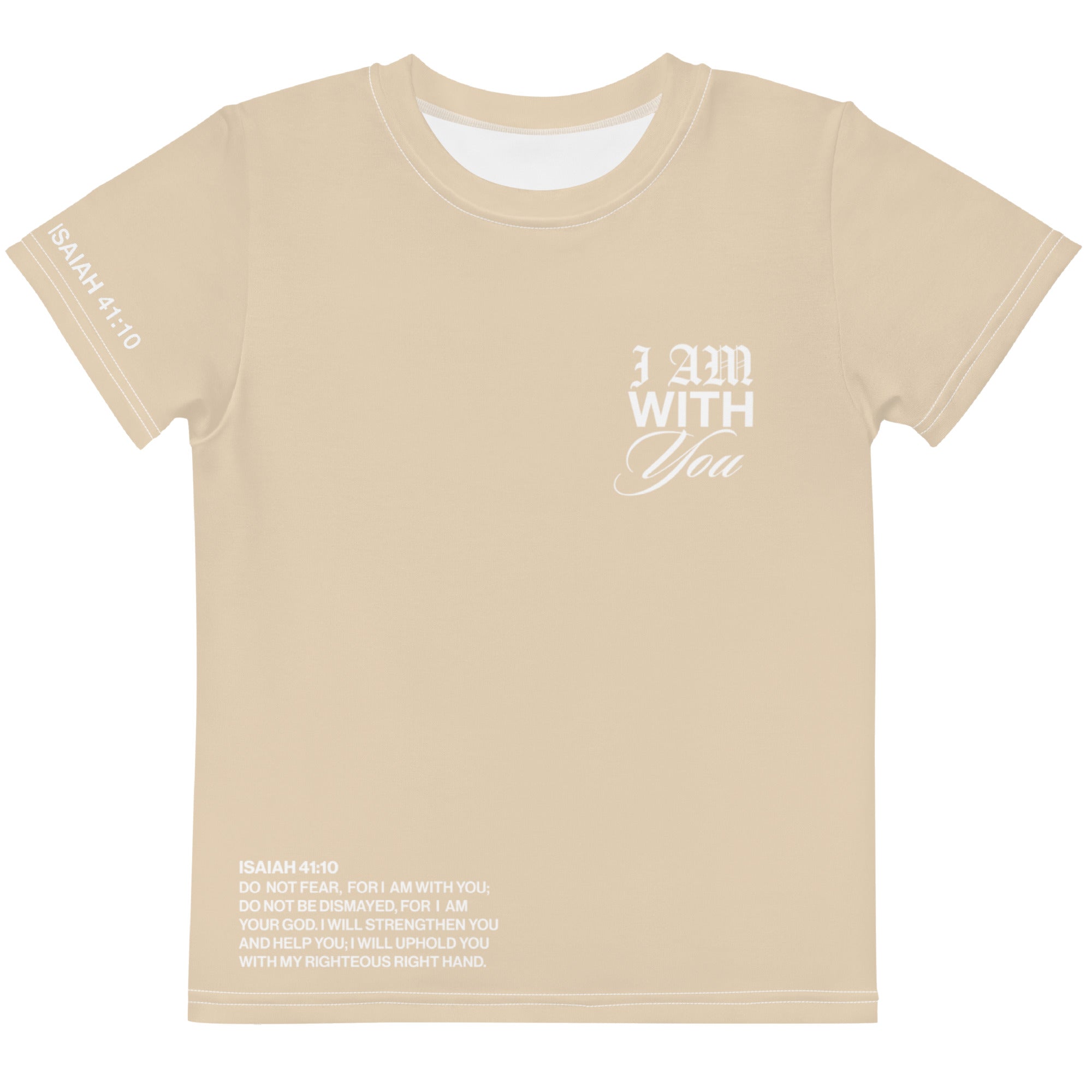 "Do Not Fear, I Am With You" ISAIAH 41:10 Kids Unisex Tan Comfort T-Shirt