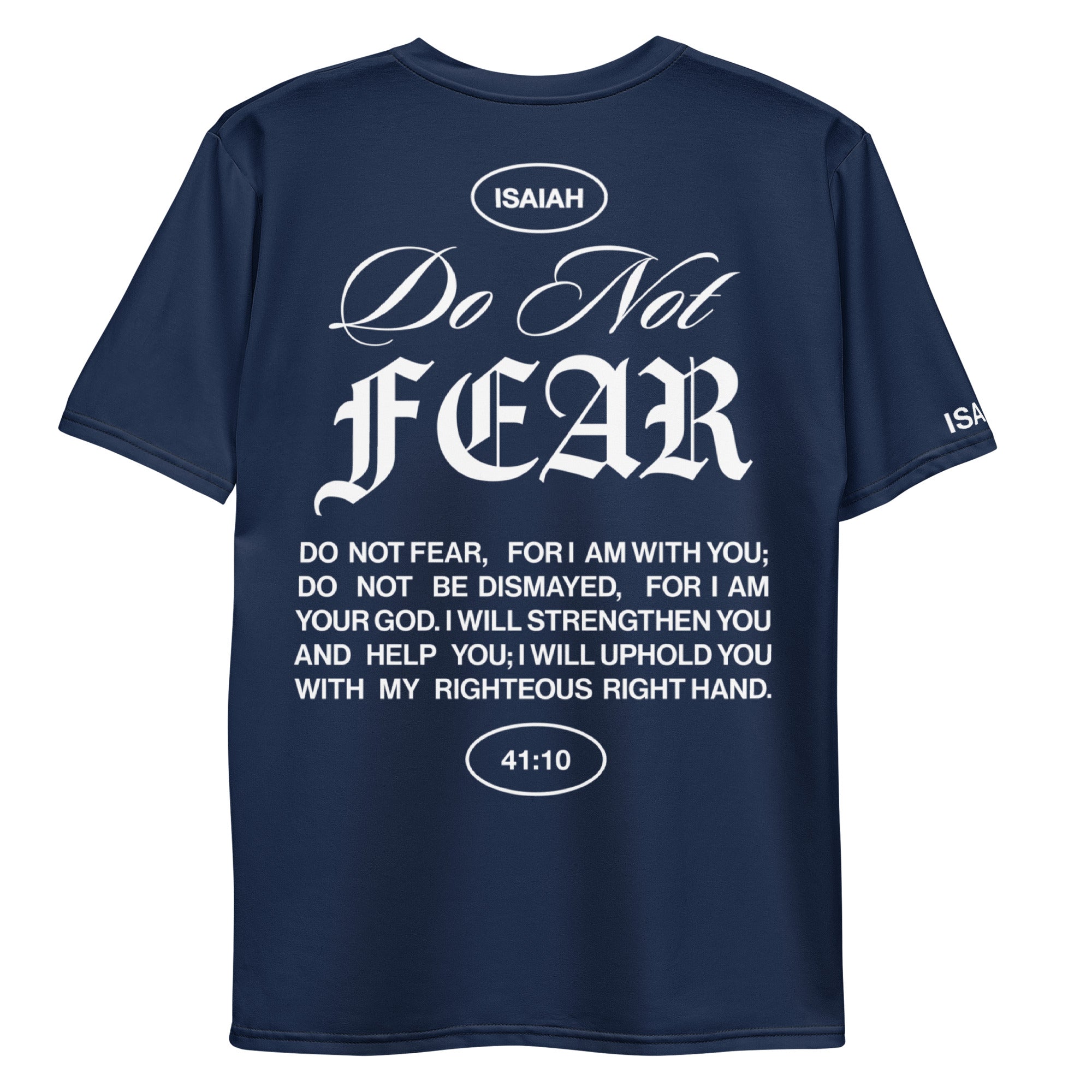 "Do Not Fear, I Am With You" ISAIAH 41:10 Navy Blue Unisex Comfort T-shirts