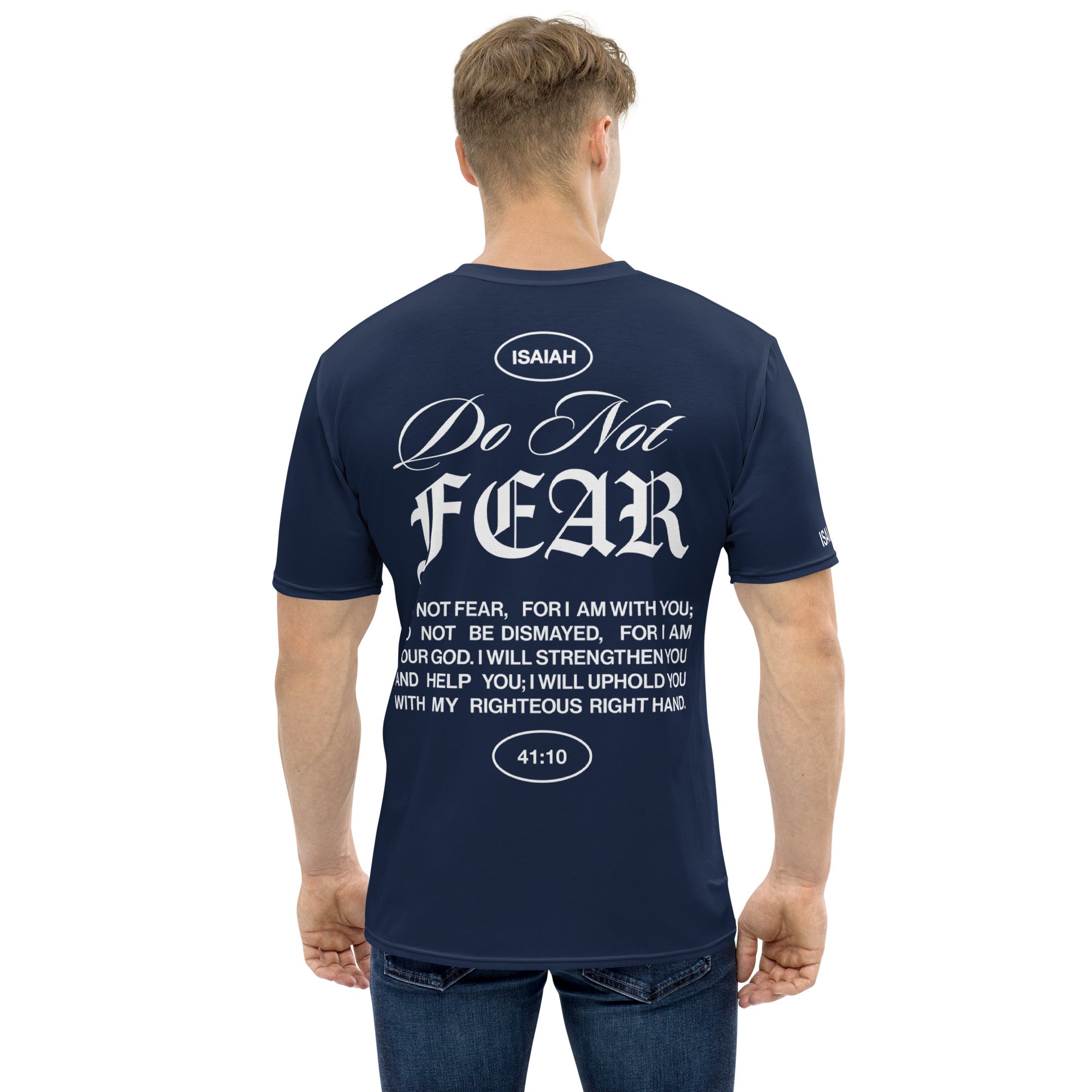 "Do Not Fear, I Am With You" ISAIAH 41:10 Navy Blue Unisex Comfort T-shirts