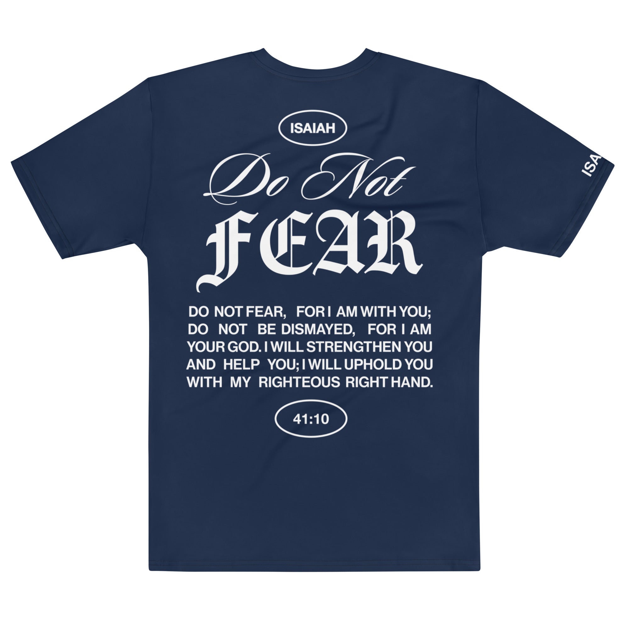 "Do Not Fear, I Am With You" ISAIAH 41:10 Navy Blue Unisex Comfort T-shirts