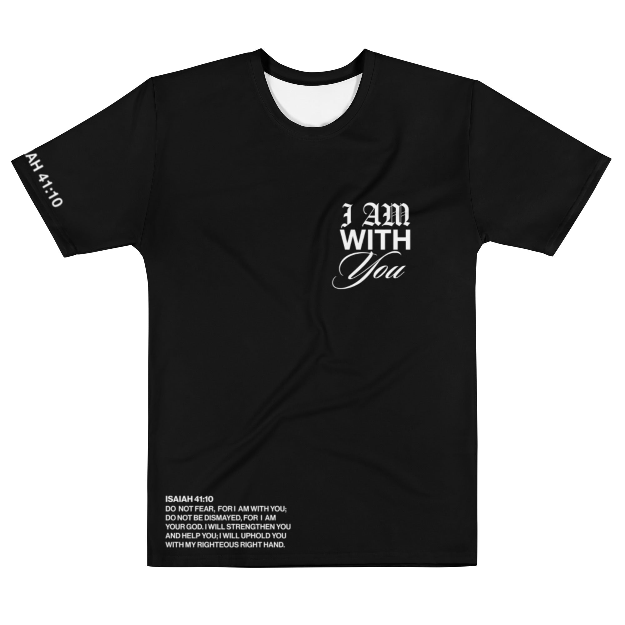 Black Unisex Comfy T-Shirt "Do Not Fear, I Am With You" ISAIAH 41:10