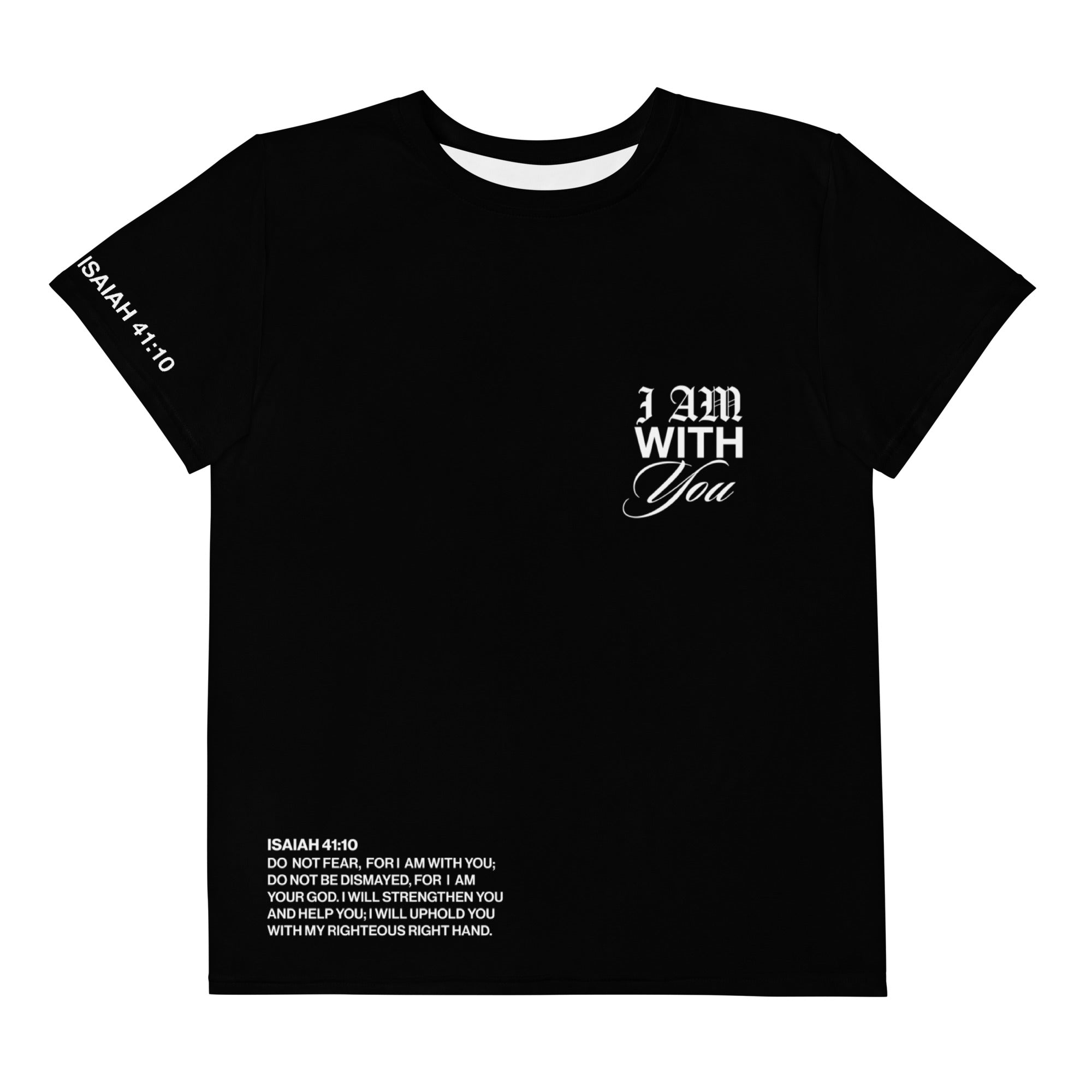 "Do Not Fear, I Am With You" ISAIAH 41:10 Unisex  Youth Black Comfort T-Shirt