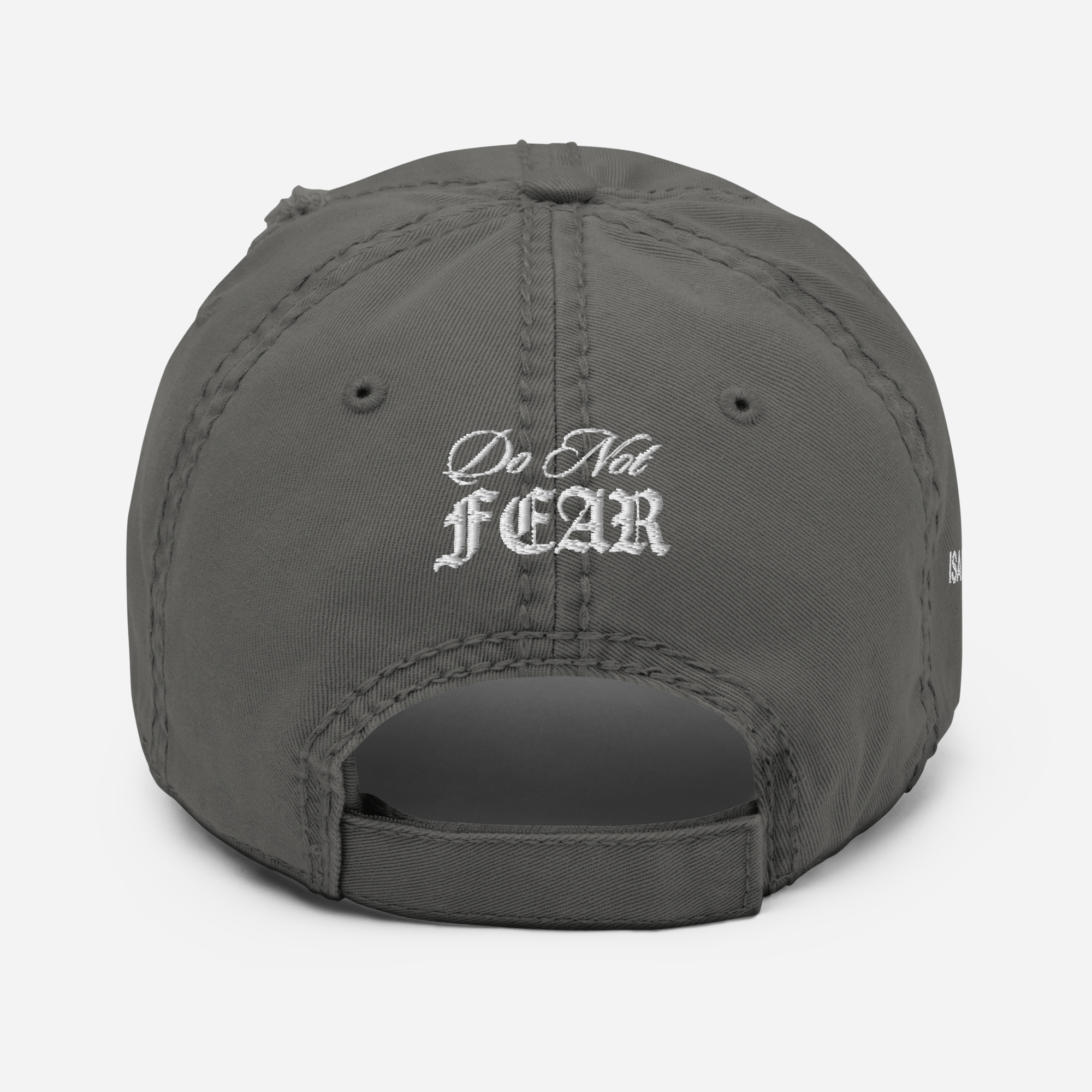 "Do Not Fear, For I Am With You" ISAIAH 41:10 "Distressed Dad Cap"