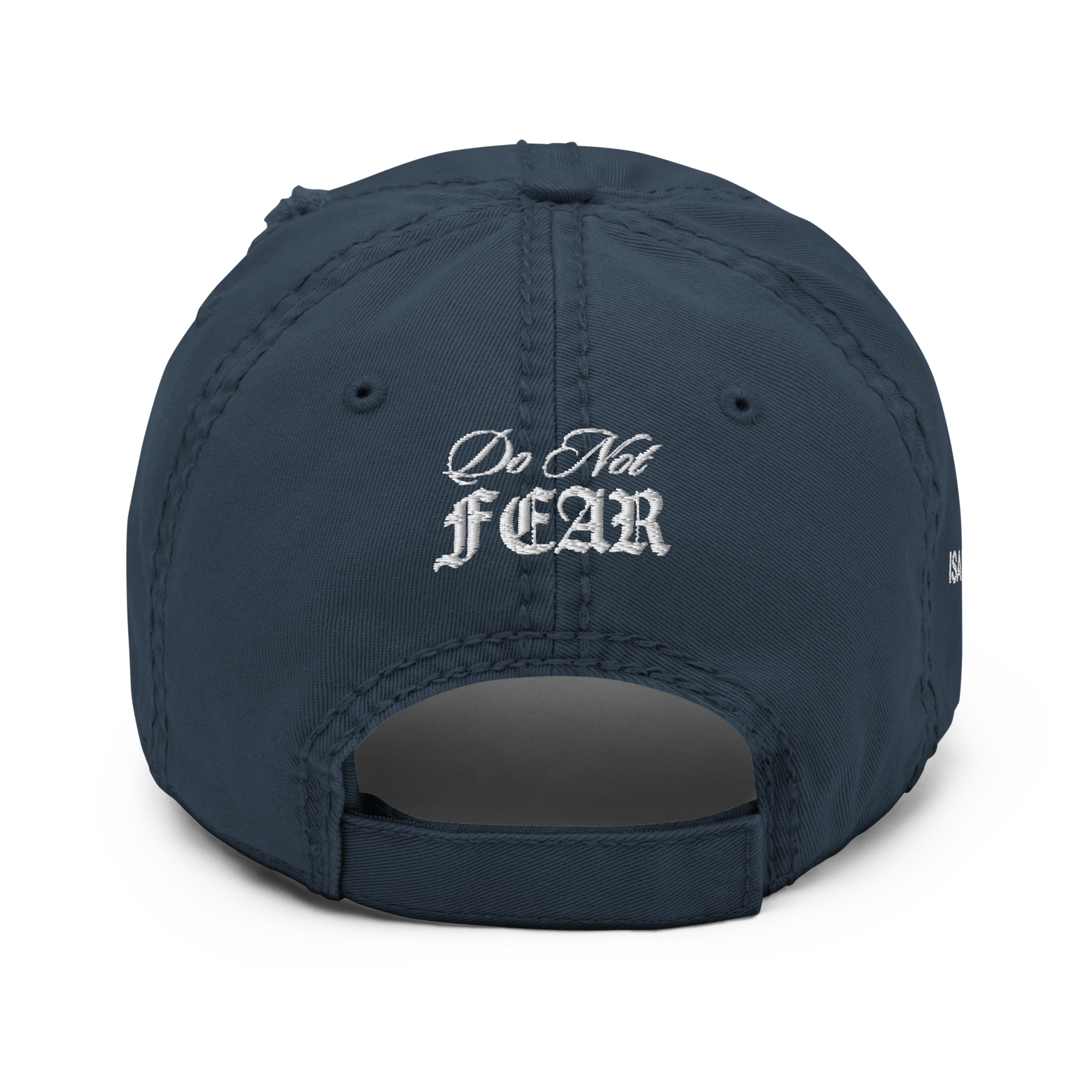 "Do Not Fear, For I Am With You" ISAIAH 41:10 "Distressed Dad Cap"