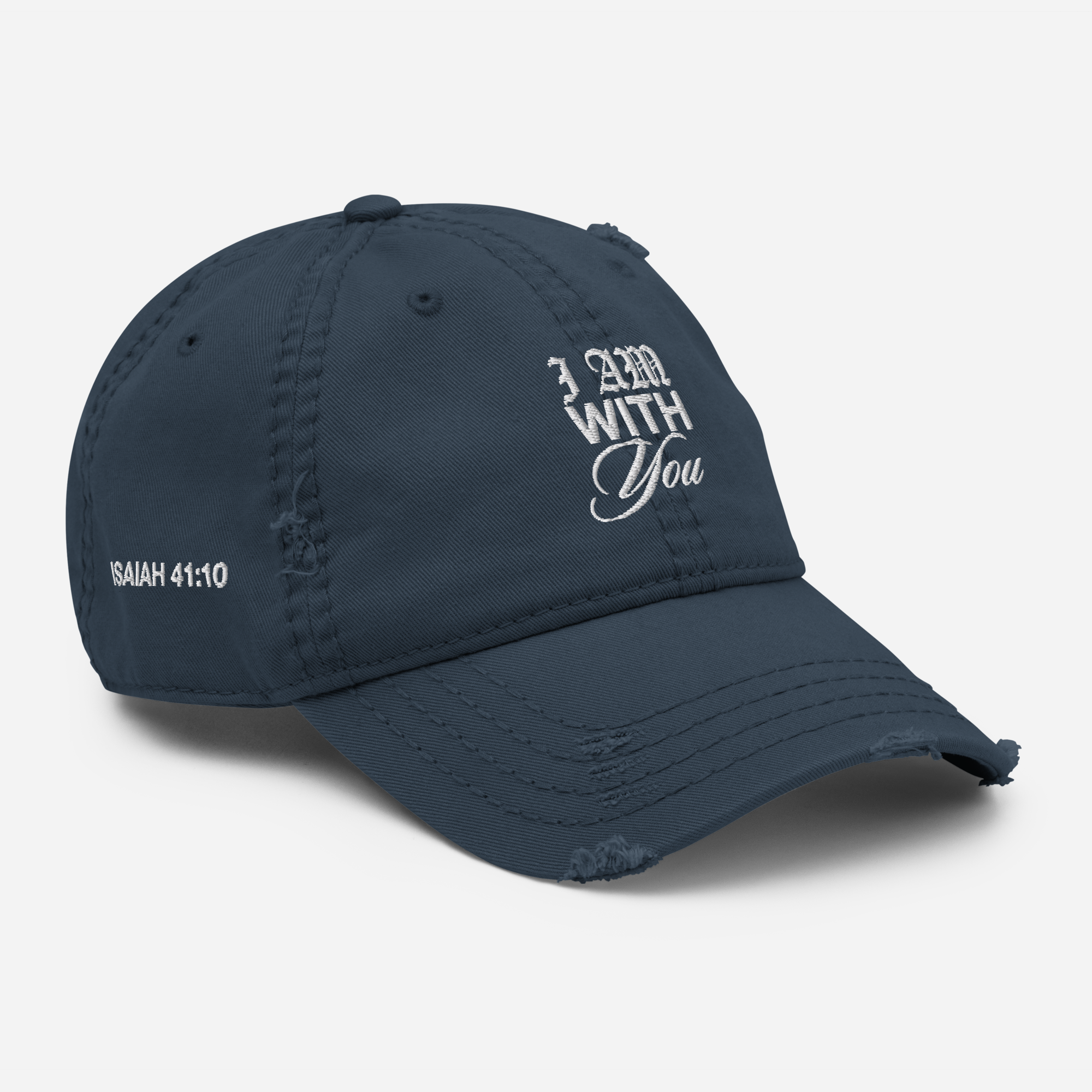 "Do Not Fear, For I Am With You" ISAIAH 41:10 "Distressed Dad Cap"