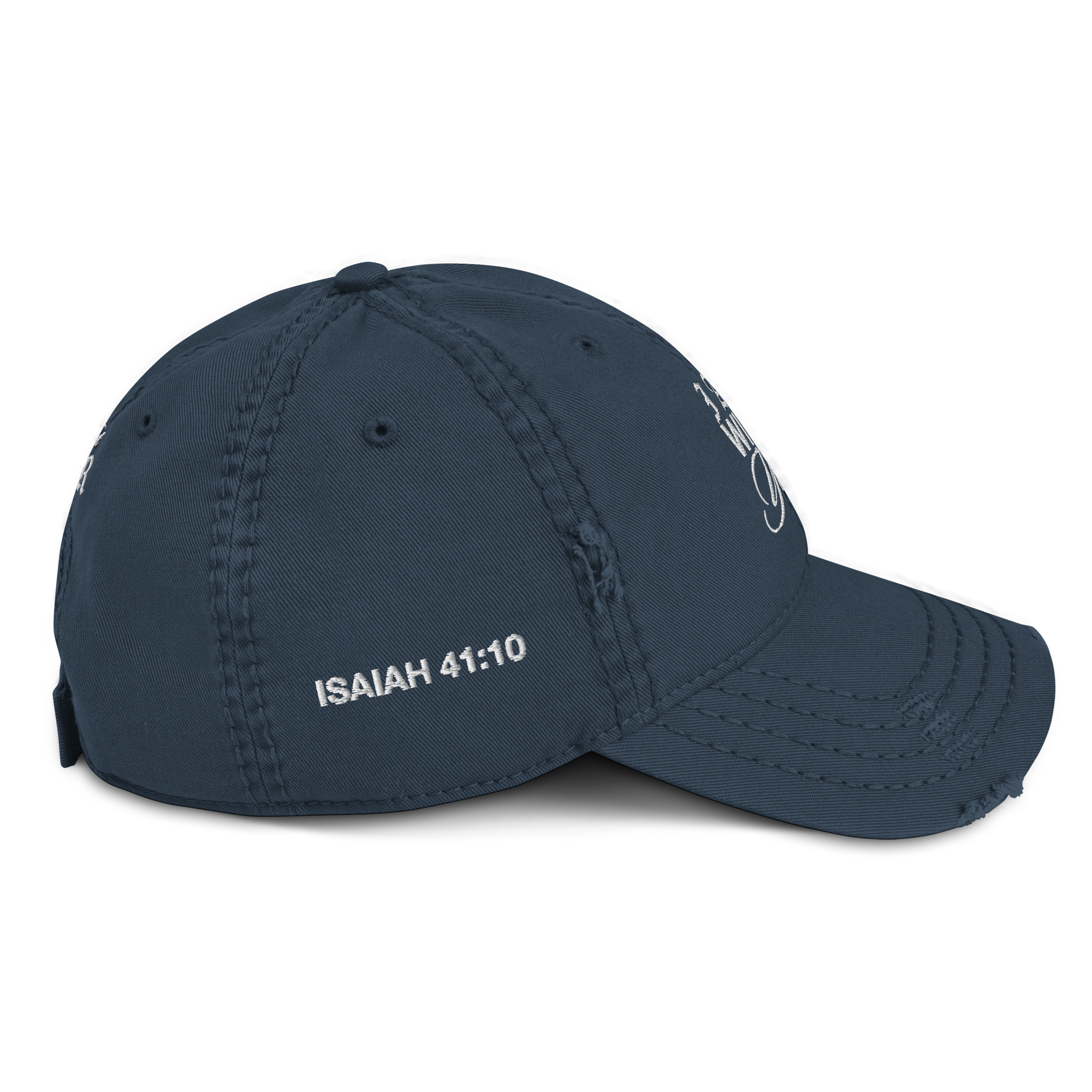 "Do Not Fear, For I Am With You" ISAIAH 41:10 "Distressed Dad Cap"